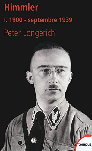 Himmler: Tome 1, 1900 - septembre 1939
