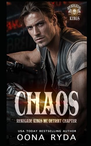 Chaos: Age-Gap Instalove Romance (Renegade Kings Mc, Detroit Chapter)