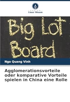 Agglomerationsvorteile oder komparative Vorteile spielen in China eine Rolle (German Edition)