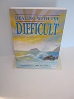 Dealing with the difficult: A guide to Christian counseling--being a bridge for Christ 0929389042 Book Cover