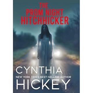 The Prom Night Hitchhiker Audiolibro Por Cynthia Hickey arte de portada