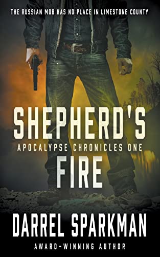 Shepherd's Fire: An Apocalyptic Thriller (Apocalypse Chronicles)