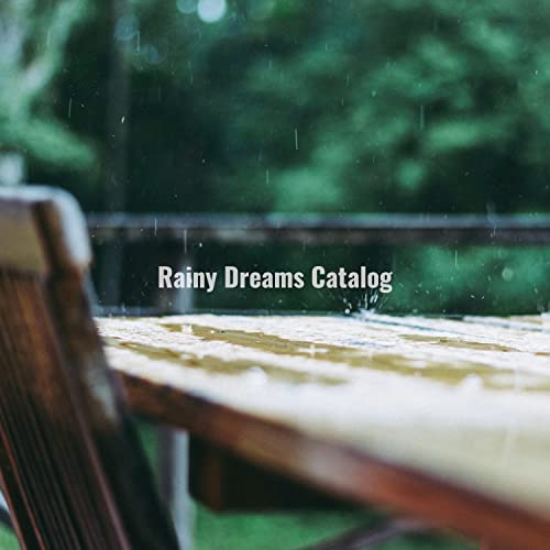 Rainy Dreams Catalog