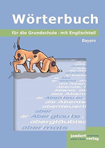 Wörterbuch für die Grundschule (Ausgabe Bayern): mit Englischteil