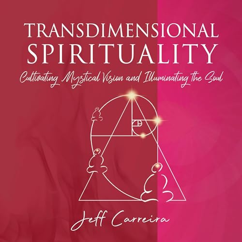 Transdimensional Spirituality by Jeff Carreira episode artwork