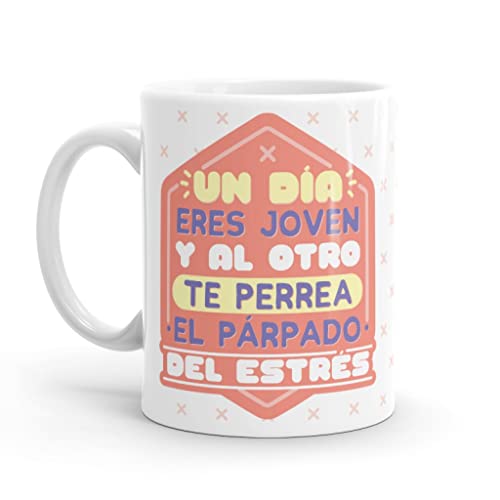 Puterful - Taza con frase Un dia eres joven... - Tazas originales para café - Resistente al microondas y lavavajillas