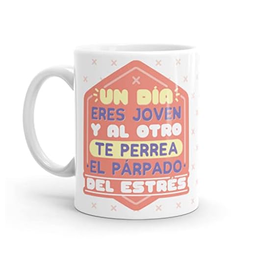 Puterful - Taza con frase Un dia eres joven... - Tazas originales para café - Resistente al microondas y lavavajillas