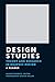 Design Studies: Theory and Research in Graphic Design