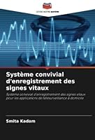 Système convivial d'enregistrement des signes vitaux 620532928X Book Cover