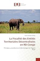 La Fiscalité des Entités Territoriales Décentralisées en RD Congo 6138474643 Book Cover