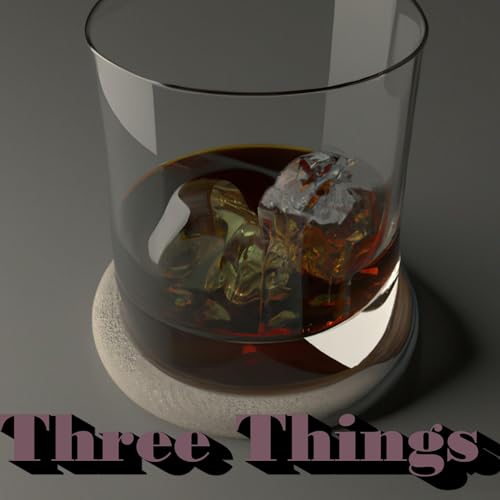 Dr. Whiskey's Three Things Podcast Por Dr. Whiskey arte de portada