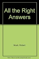 All the Right Answers 0151047790 Book Cover