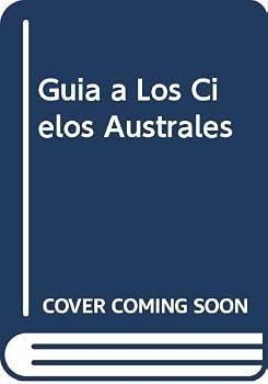 Paperback Guia a Los Cielos Australes (Spanish Edition) [Spanish] Book