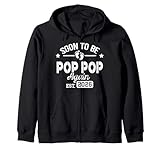 Soon To Be Pop pop again est. 2026 Pregnancy Announcement Zip Hoodie