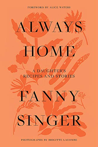 TĂ©lĂ©charger Always Home: A Daughter’s Culinary Memoir Gratuit