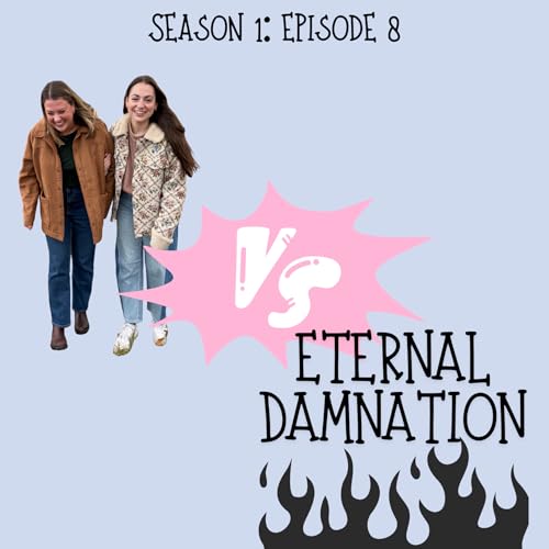 Nicole & Trinity VS. Eternal Damnation | Ep. 8
