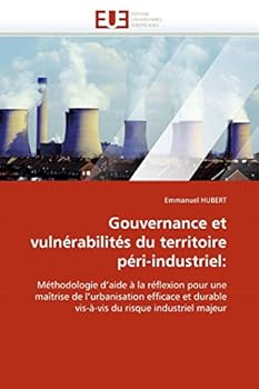 Paperback Gouvernance Et Vulnérabilités Du Territoire Péri-Industriel [French] Book