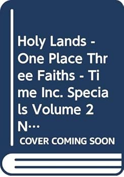 Paperback Holy Lands - One Place, Three Faiths - Time, Inc. Specials, Volume 2, No. 8 Book