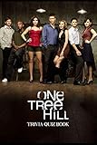  One Tree Hill: Trivia Quiz Book