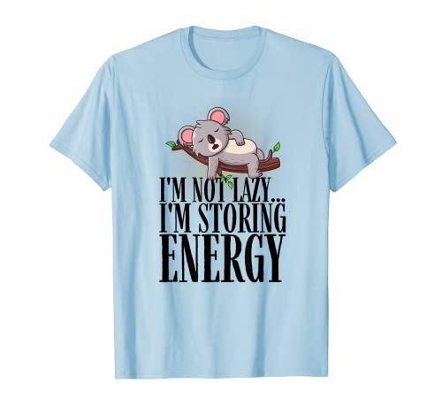 Not Lazy, Cute Koala, regalo divertido para los amantes de los animales Camiseta