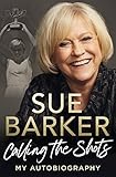 Calling the Shots: My Autobiography (English Edition)