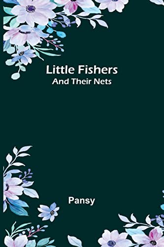 Little Fishers: and Their Nets