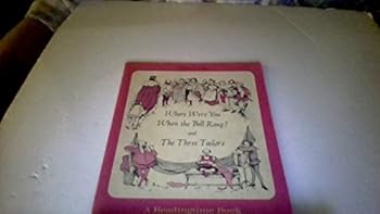 Paperback Where Were You When The Bell Rang? and The Three Tailors. (A Readingtime Book) Book