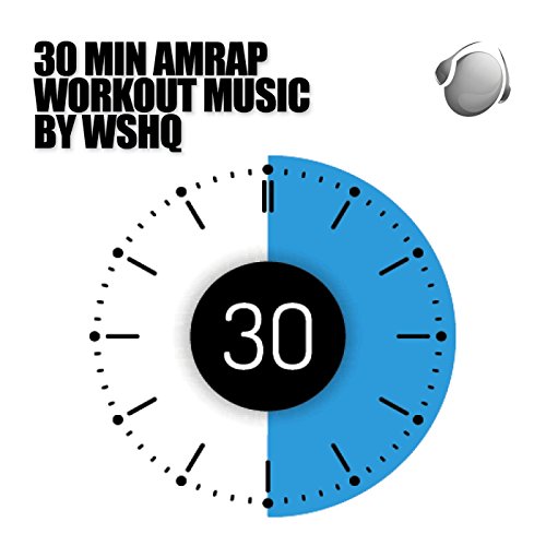 30 Min Amrap Workout Music