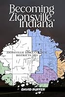 Becoming Zionsville, Indiana B0CMPNKYFJ Book Cover