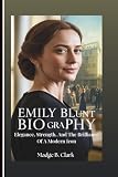 EMILY BLUNT BIOGRAPHY: Elegance, Strength, And The Brilliance Of A Modern Icon