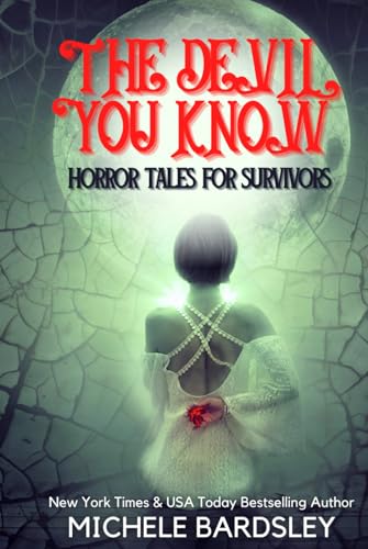 Cover of The Devil You Know: Horror Tales for Survivors