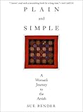 Plain and Simple: A Woman's Journey to the Amish
