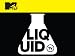 Liquid TV