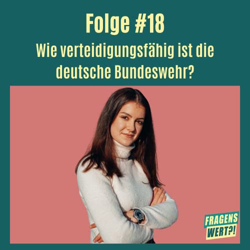 #18 Wie verteidigungsf&auml;hig ist die deutsche Bundeswehr?