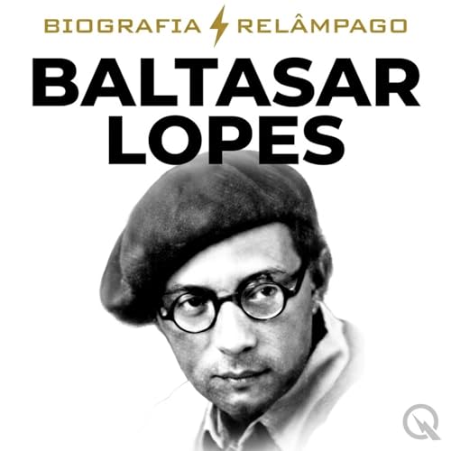 Baltasar Lopes - Biografia Rel&acirc;mpago cover art