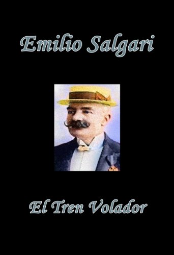El Tren Volador (Spanish Edition)