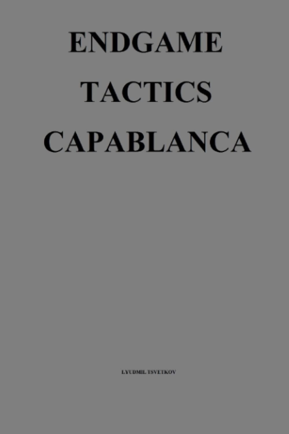 Endgame Tactics: Capablanca