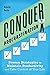 Conquer Procrastination: Proven Strategies to Maintain Productivity and Take Control of Your Life