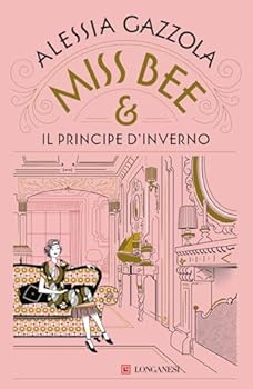 Miss Bee e il principe d'inverno - Book #2 of the Miss Bee