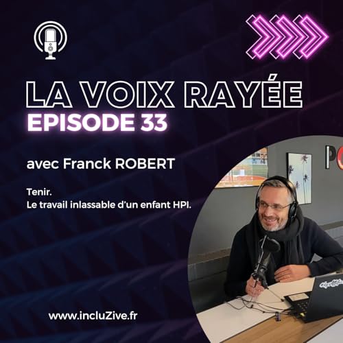 Tenir. La travail inlassable d'un enfant HPI.