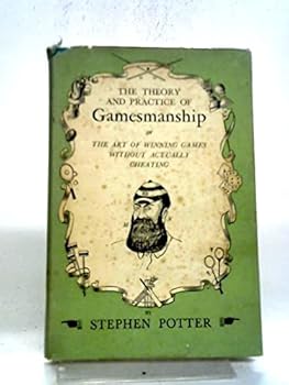 Hardcover Gamesmanship, Lifemanship, One-Upmanship And Supermanship, Book