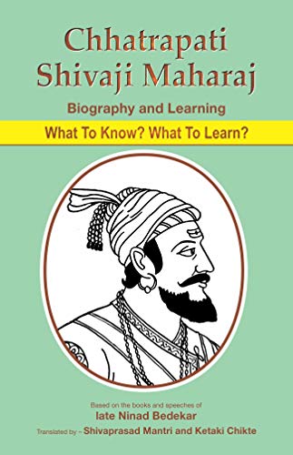 Chhatrapati Shivaji Maharaj: Biography and Learning