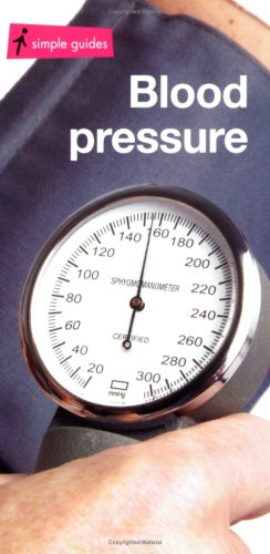 Blood Pressure (Simple Guides S.)