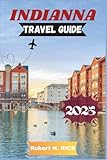 INDIANA TRAVEL GUIDE 2025