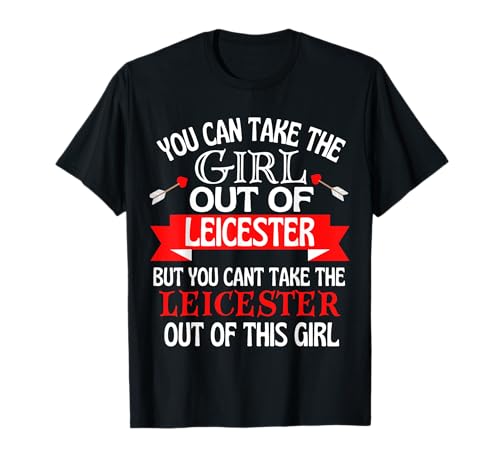 Leicester Chica No Puede Sacarla De Leicester Camiseta