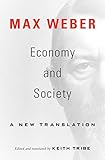 Economy and Society: A New Translation