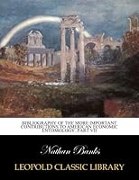 Bibliography of the more important contributions to American economic entomology. Part VII B010GR9854 Book Cover