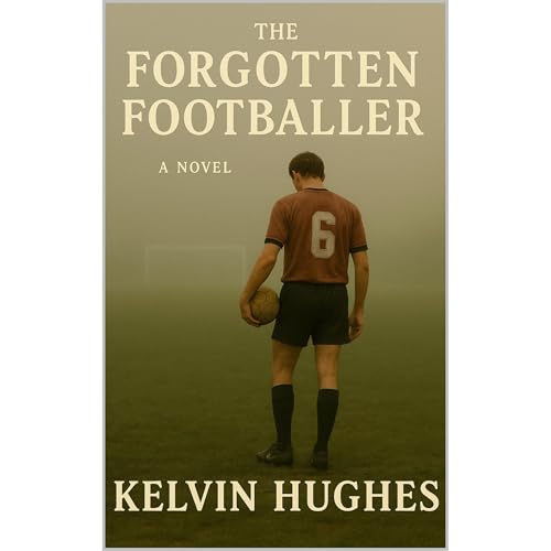 The Forgotten Footballer by Kelvin Hughes episode artwork