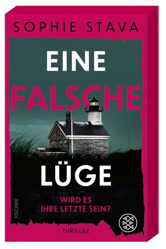 Eine falsche Lüge - Wird es ihre letzte sein?: Ein Thriller wie eine Achterbahnfahrt - adrenalingeladen und nervenaufreibend!
