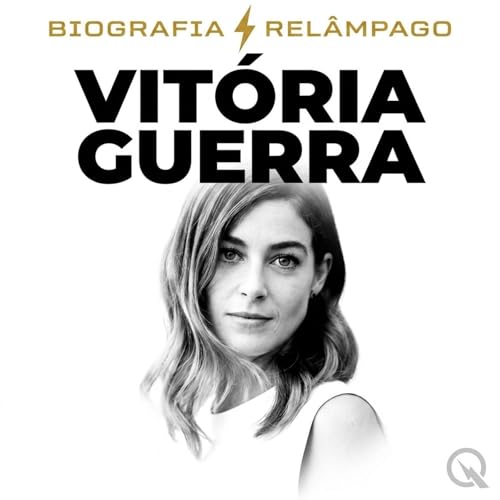 Couverture de Vit&oacute;ria Guerra - Biografia Rel&acirc;mpago